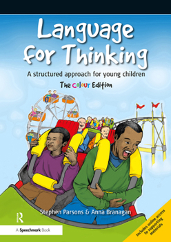 Paperback Language for Thinking: A Structured Approach for Young Children: The Colour Edition Book