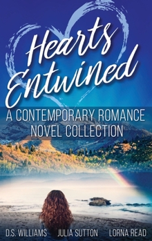 Hardcover Hearts Entwined: A Contemporary Romance Novel Collection Book