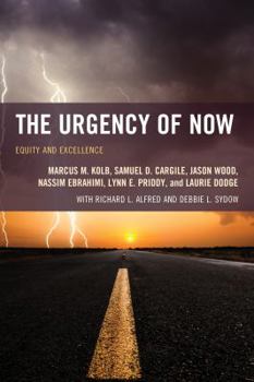 Paperback The Urgency of Now: Equity and Excellence Book