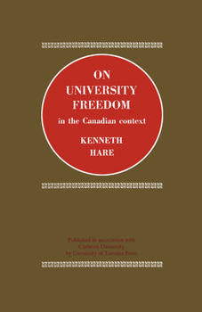 Paperback On University Freedom in the Canadian Context Book