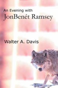 Hardcover An Evening with JonBenet Ramsey Book