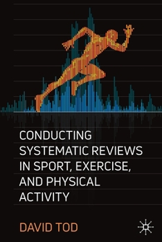 Paperback Conducting Systematic Reviews in Sport, Exercise, and Physical Activity Book