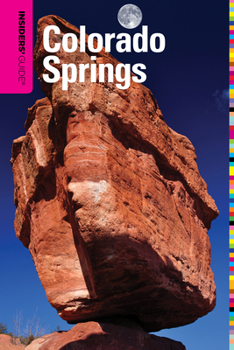 Paperback Insiders' Guide(r) to Colorado Springs Book