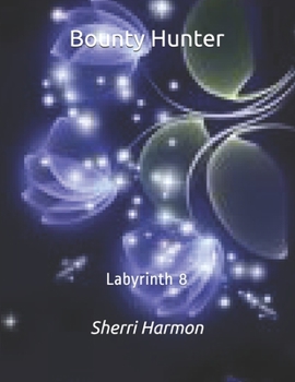 Paperback Bounty Hunter: Labyrinth 8 Book