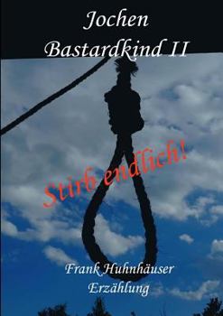 Paperback Jochen - Bastardkind II: Stirb endlich! [German] Book