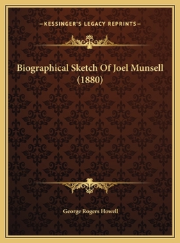 Biographical Sketch Of Joel Munsell (1880)