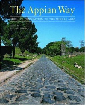 Hardcover The Appian Way: From Its Foundation to the Middle Ages Book