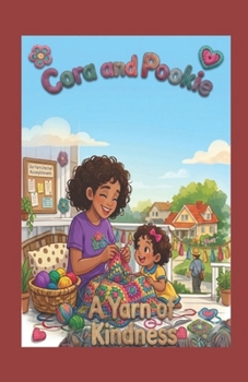 Cora and Pookie: A Yarn of Kindess (Stories of Grenada Terrace)