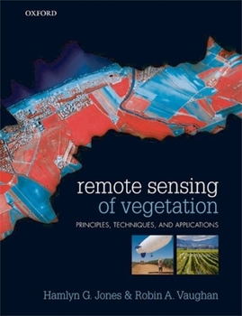 Paperback Remote Sensing of Vegetation: Principles, Techniques, and Applications Book