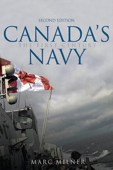 Paperback Canada's Navy: The First Century, Second Edition Book