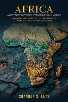 Paperback Africa: A Continent Governed by Unscrupulous Morons Book