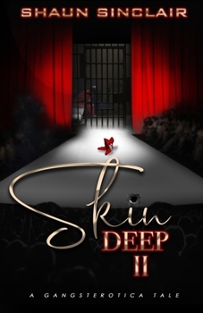 Paperback Skin Deep 2: A Gangsterotica Tale Book