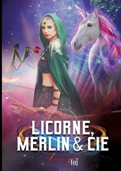 Paperback Licorne, Merlin & Cie [French] Book