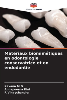 Paperback Matériaux biomimétiques en odontologie conservatrice et en endodontie [French] Book