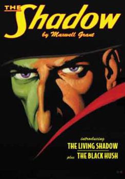 Paperback The Shadow Double-Novel Pulp Reprints #47: "The Living Shadow" & "The Black Hush" Book