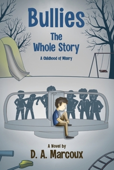 Paperback Bullies: The Whole Story: A Childhood of Misery Book
