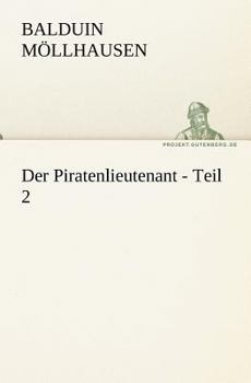 Paperback Der Piratenlieutenant - Teil 2 [German] Book