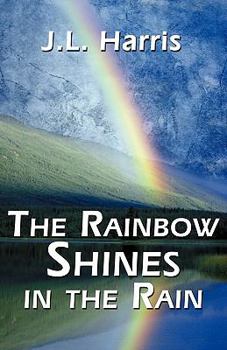 Paperback The Rainbow Shines in the Rain Book