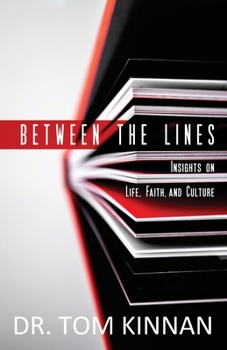 Paperback Between the Lines: Insights on Life, Faith, and Culture Book