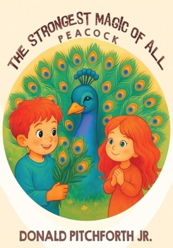 Paperback The Strongest Magic of All: Peacock Book