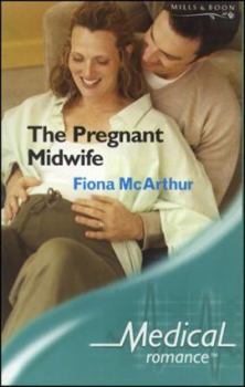 Paperback The Pregnant Midwife (Medical Romance S.) Book