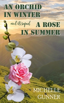 Paperback An Orchid in Winter and it's sequel A Rose in Summer Book