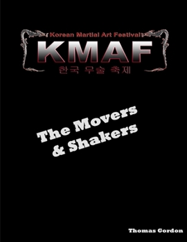 Paperback Movers & Shakers of the Korean Martial Art Festival Book