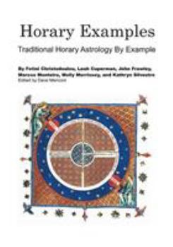 Paperback Horary Examples: Traditional Horary Astrology By Example Book