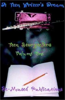 Paperback Teen Storytellers (Teen Writer's Dream Teen Storytellers) Book