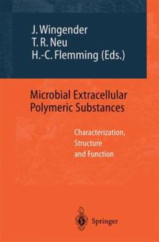 Paperback Microbial Extracellular Polymeric Substances: Characterization, Structure and Function Book
