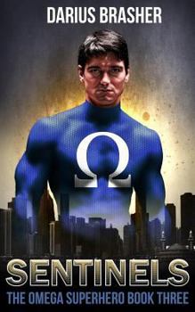 Paperback Sentinels: The Omega Superhero Book Three Book