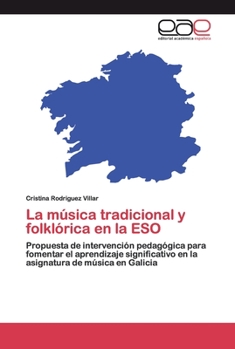 Paperback La música tradicional y folklórica en la ESO [Spanish] Book