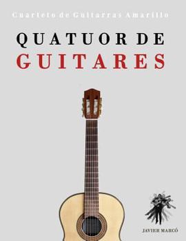 Paperback Quatuor de Guitares: Cuarteto de Guitarras Amarillo [French] Book