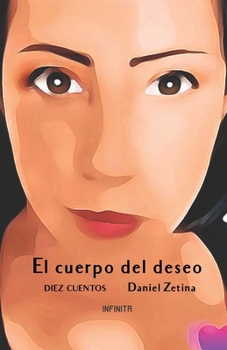 Paperback El cuerpo del deseo: Diez cuentos [Spanish] Book