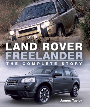 Hardcover Land Rover Freelander: The Complete Story Book