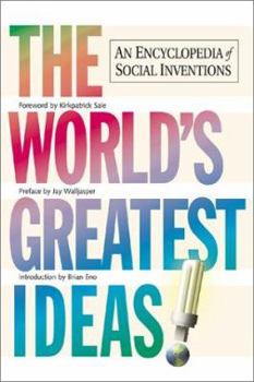 Paperback The World's Greatest Ideas: An Encyclopedia of Social Inventions Book