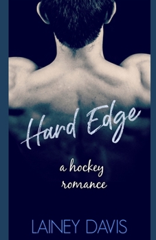 Hard Edge - Book #1 of the Stone Creek University