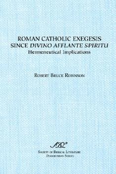 Roman Catholic Exegesis Since Divino Afflante Spiritu: Hermeneutical Implications