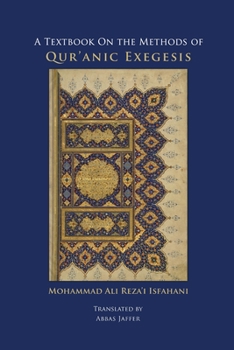 Paperback A Textbook on the Methods of Qur'anic Exegesis Book