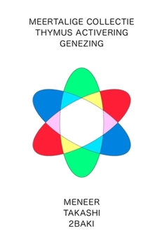 Paperback Nederlandse versie Meertalige collectie Thymus activering genezing [Dutch] Book