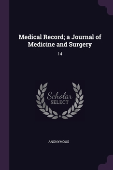 Paperback Medical Record; a Journal of Medicine and Surgery: 14 Book