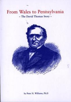 Paperback From Wales to Pennsylvania: the David Thomas Story Book