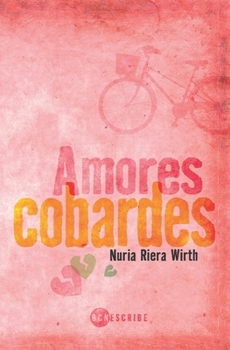 Paperback Amores Cobardes [Spanish] Book