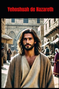 Paperback Yehoshuah de Nazareth [Spanish] Book