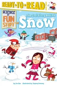 The Cool Story Behind Snow: Ready-to-Read Level 3 - Book  of the Science of Fun Stuff