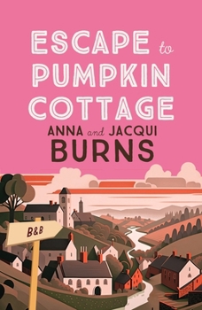 Paperback Escape to Pumpkin Cottage: A Feel-Good Read about Romance and Rivalry Book