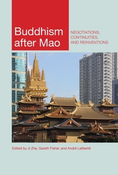 Paperback Buddhism After Mao: Negotiations, Continuities, and Reinventions Book