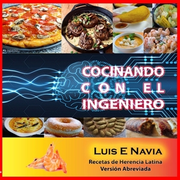 Paperback Cocinando con el Ingeniero Paperback [Spanish] Book
