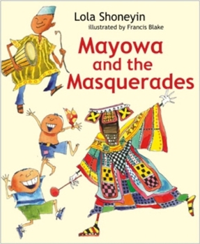 Hardcover Mayowa and the Masquerades Book