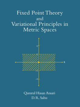 Hardcover Fixed Point Theory and Variational Principles in Metric Spaces Book